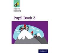Nelson Spelling Pupil Book 3 Year 3P4 by Sarah Lindsay John Jackman, Sarah Lindsay (Auteur)