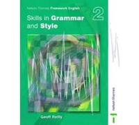Nelson Thornes Framework English Skills in Grammar and Style - Pupil Book 2: Student's Book 2 Reilly, Geoff (Auteur)