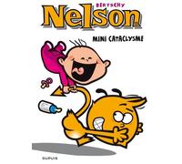 Nelson - Tome 13 - Mini cataclysme - Bertschy - Dupuis - cartonné - Bande dessinée jeunesse