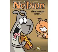 Bertschy – Nelson, Tome 14 : Définitivement nuisible – Cartonné