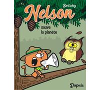 Nelson - Tome 2 - Sauve la planète - Bertschy - Dupuis - broché - Bande dessinée jeunesse
