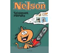 Nelson – Tome 23 – Totalement ingérable – Dupuis