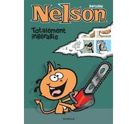 Nelson – Tome 23 – Totalement ingérable – Dupuis