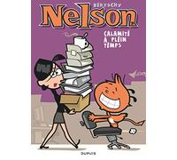 Nelson - Tome 3 - Calamité à plein temps