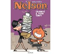 Nelson – Tome 3 – Calamité à plein temps – Dupuis