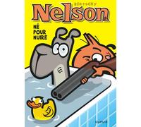 Nelson - Tome 8 - Né pour nuire - Bertschy - Dupuis - cartonné - Bande dessinée jeunesse