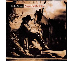 Nelson, Willie - Across The Borderline