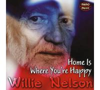 Nelson, Willie - Home is Where You're. [Import]