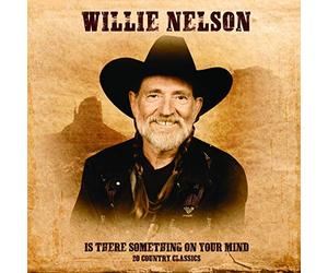Nelson,Willie - is There Someting on Your Mind [Import]