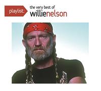 Willie Nelson – Playlist: The Very Best of Willie Nelson