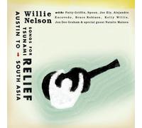 Nelson, Willie - Songs for Tsunami Relief: Austin to South Asia