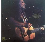 Nelson, Willie - What a Wonderful World