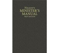 Nelsons Ministers Manual NKJV Edition by Thomas Nelson
