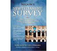 Nelson's New Testament Survey Mark Bailey, Tom Constable (Auteur)