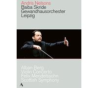 Nelsons/Skride – Berg / Mendelssohn – DVD – Harmonia Mundi