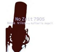 Nema Niko - No Zeit 7905 [Import]