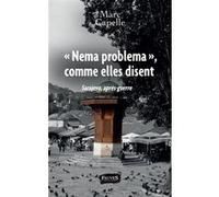 "Nema problema" , comme elles disent Marc Capelle (Auteur)
