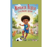 Nemanja Bilbija Biography for kids: How a little boy's love for football became a big dream