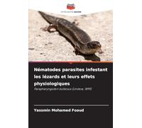 Nématodes parasites infestant les lézards et leurs effets physiologiques