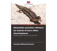 Nématodes parasites infestant les lézards et leurs effets physiologiques: Parapharyngodon bulbosus (Linstow, 1899)