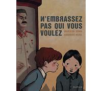 N'EMBRASSEZ PAS QUI VOUS VOULEZ