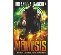Nemesis: A Montague & Strong Detective Agency Novel