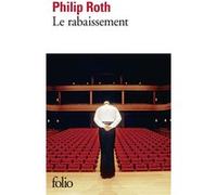 Némésis : courts romans - Le rabaissement Philip Roth (Auteur), Marie-Claire Pasquier (Traduction)