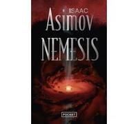 Némésis Isaac Asimov (Auteur), Monique Lebailly (Traduction)
