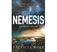Nemesis: The BRAND NEW unputdownable and gripping thriller for 2026 from the author of OUTBACK (DS Walker Thrillers)