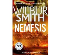 Nemesis: The historical epic from Master of Adventure, Wilbur Smith