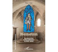 Marc Jean – Nemeton : Parcours maître bâtisseur au XIIIe siècle – Roman – Broché (L'Harmattan)