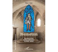 Nemeton Parcours maître bâtisseur au XIIIe siècle - Marc Jean - L'harmattan - broché - Roman