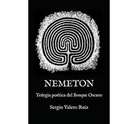 Nemeton: Teúrgia poética del Bosque Oscuro