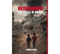 NemiciAmici -: Due Stelle in guerra