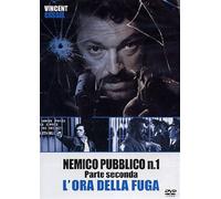 Nemico pubblico n. 1 - Parte seconda - L'ora della fuga