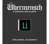 【NEMOZ限定特典】G-DRAGON 3RD ALBUM [Übermensch] MINI JEWEL ver.3 (NFC) （韓国盤）※デジタルアルバムでありCDは同梱されてません（アプリ必要）