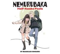 NEMURUBAKA: Half-Awake Fools - Masakazu Ishiguro - Seven Seas Entertainment - ebook (ePub illustré) - Livre
