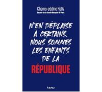 N'en déplaise à certains, nous sommes les enfants de la République