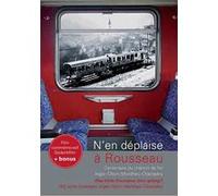 N'en déplaise à Rousseau Centenaire du chemin de fer