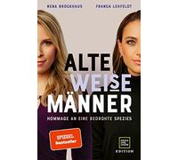 Nena Brockhaus Alte WEISE Männer: Hommage an eine bedrohte Spezies (SPI (Relié)