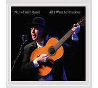 Nenad Bach - All I Want is Freedom
