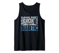 N'enjolivez Pas Les Choses Je suis Diabétique Type Diabète Débardeur