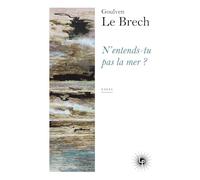 N'entends-tu pas la mer ?: Échappées littéraires en Bretagne et Outre-Manche