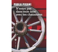 N'entre pas dans mon âme avec tes chaussures