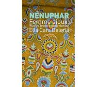 Nénuphar: Femme sioux fille du grand peuple dakota