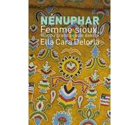 Nénuphar - Femme Sioux, Fille Du Grand Peuple Dakota