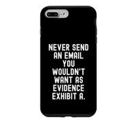 N'envoyez jamais Un e-Mail Que Vous ne voudriez Pas comme Preuve Mindful Coque pour iPhone 7 Plus/8 Plus