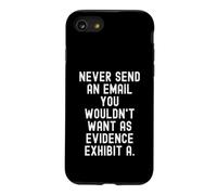N'envoyez jamais Un e-Mail Que Vous ne voudriez Pas comme Preuve Mindful Coque pour iPhone SE (2020) / 7/8