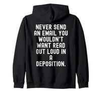 n'envoyez jamais Un e-Mail Que Vous ne voudriez Pas Lire à Haute Voix Witty Sweat à Capuche