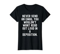 n'envoyez jamais Un e-Mail Que Vous ne voudriez Pas Lire à Haute Voix Witty T-Shirt Graphique avec Valeur, Femme, Noir, M